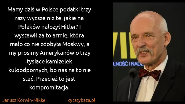 Janusz Korwin-Mikke: Mamy dziś w Polsce podatki trzy razy wyższe niż te,...