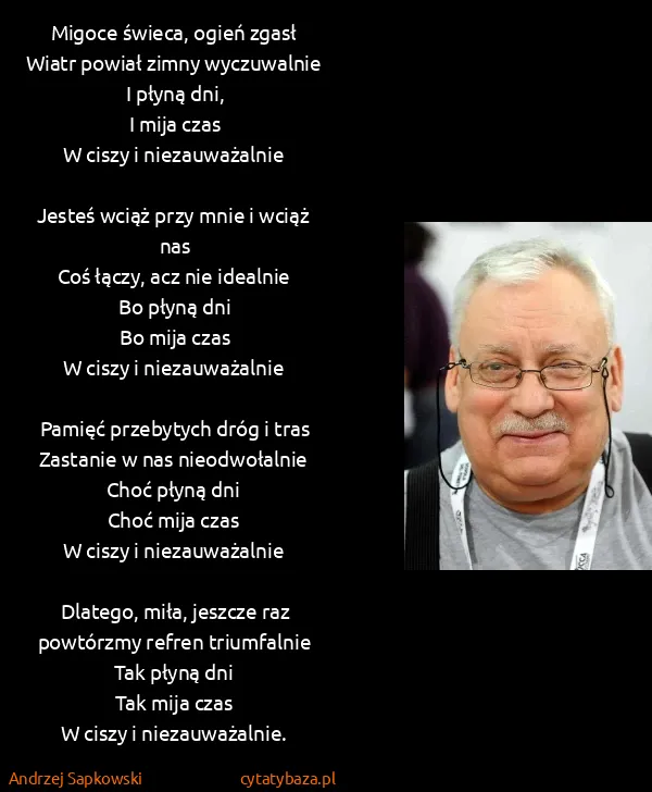 Andrzej Sapkowski: Migoce świeca, ogień zgasł
Wiatr powiał zimny...
