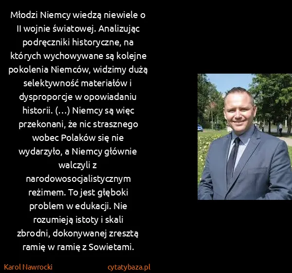 Karol Nawrocki: Młodzi Niemcy wiedzą niewiele o II wojnie światowej....