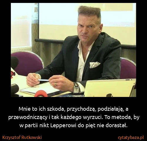 Krzysztof Rutkowski: Mnie to ich szkoda, przychodzą, podziałają, a...