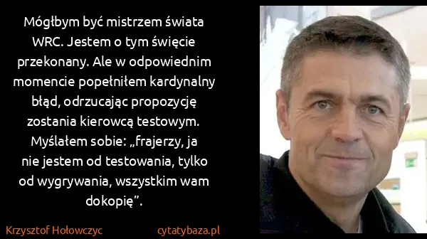 Krzysztof Hołowczyc: Mógłbym być mistrzem świata WRC. Jestem o tym święcie...