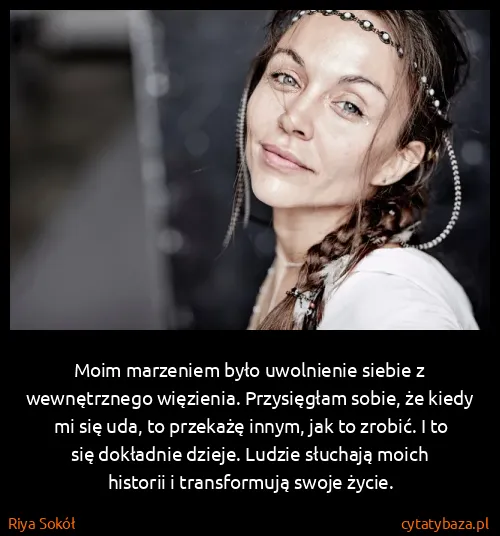 Riya Sokół: Moim marzeniem było uwolnienie siebie z wewnętrznego...