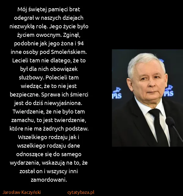 Jarosław Kaczyński: Mój świętej pamięci brat odegrał w naszych dziejach...