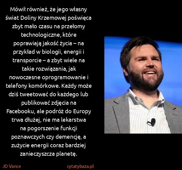 JD Vance: Mówił również, że jego własny świat Doliny Krzemowej...