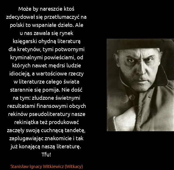 Stanisław Ignacy Witkiewicz (Witkacy): Może by nareszcie ktoś zdecydował się przetłumaczyć na...