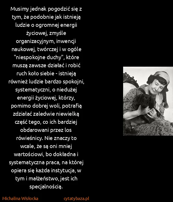 Michalina Wisłocka: Musimy jednak pogodzić się z tym, że podobnie jak...