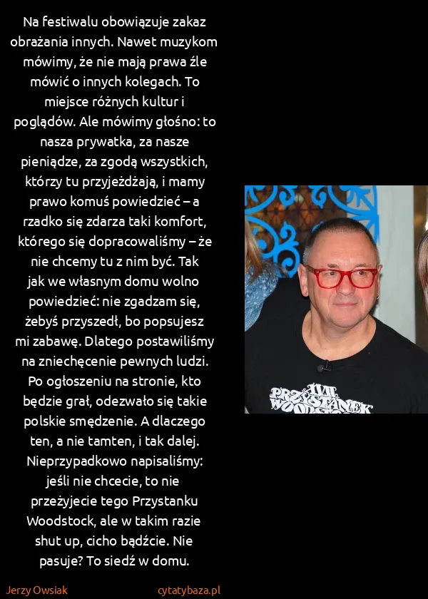Jerzy Owsiak: Na festiwalu obowiązuje zakaz obrażania innych. Nawet...