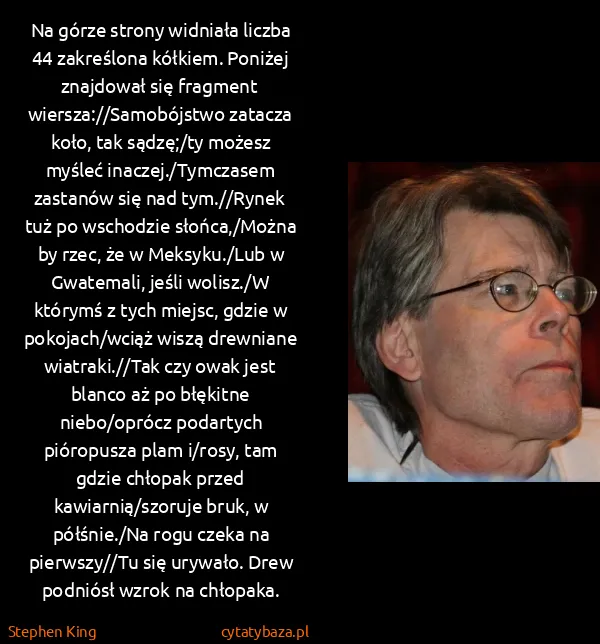 Stephen King: Na górze strony widniała liczba 44 zakreślona kółkiem....