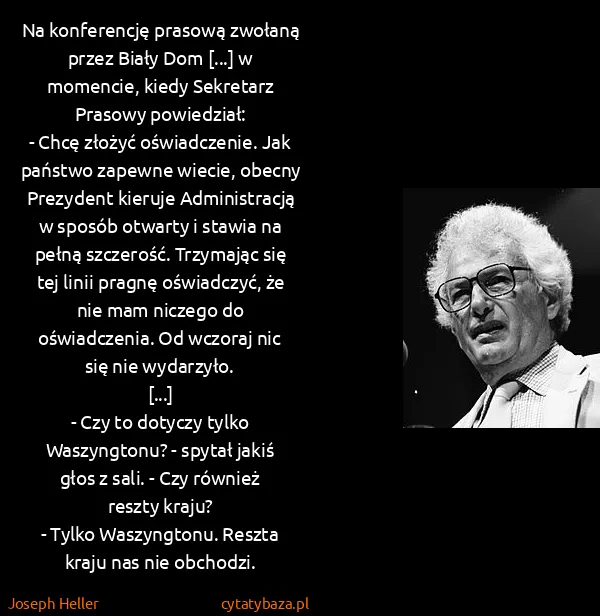 Joseph Heller: Na konferencję prasową zwołaną przez Biały Dom [...] w...