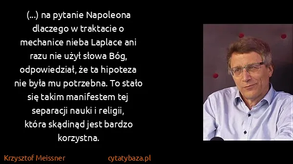 Krzysztof Meissner: (...) na pytanie Napoleona dlaczego w traktacie o...
