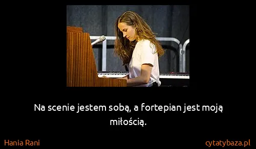 Hania Rani: Na scenie jestem sobą, a fortepian jest moją miłością.