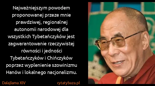 Dalajlama XIV: Najważniejszym powodem proponowanej przeze mnie...