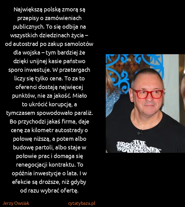 Jerzy Owsiak: Największą polską zmorą są przepisy o zamówieniach...