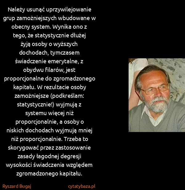 Ryszard Bugaj: Należy usunąć uprzywilejowanie grup zamożniejszych...