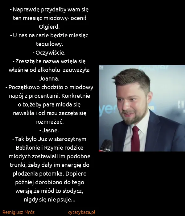 Remigiusz Mróz: - Naprawdę przydałby wam się ten miesiąc miodowy- ocenił...