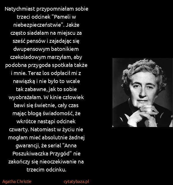 Agatha Christie: Natychmiast przypomniałam sobie trzeci odcinek "Pameli w...