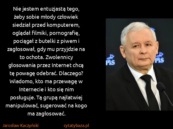 Jarosław Kaczyński: Nie jestem entuzjastą tego, żeby sobie młody człowiek...