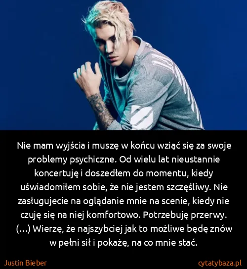 Justin Bieber: Nie mam wyjścia i muszę w końcu wziąć się za swoje...