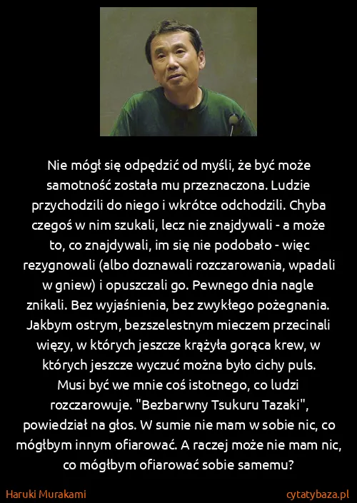Haruki Murakami: Nie mógł się odpędzić od myśli, że być może samotność...