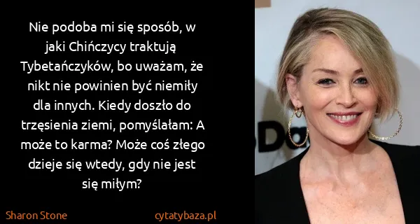 Sharon Stone: Nie podoba mi się sposób, w jaki Chińczycy traktują...