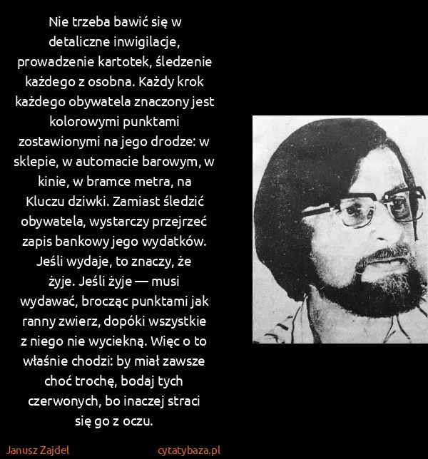 Janusz Zajdel: Nie trzeba bawić się w detaliczne inwigilacje,...