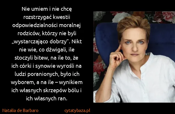 Natalia de Barbaro: Nie umiem i nie chcę rozstrzygać kwestii...