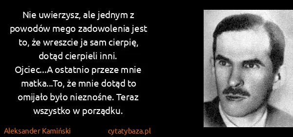 Aleksander Kamiński: Nie uwierzysz, ale jednym z powodów mego zadowolenia...
