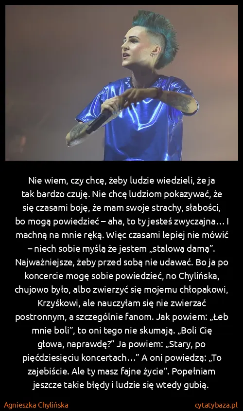 Agnieszka Chylińska: Nie wiem, czy chcę, żeby ludzie wiedzieli, że ja tak...