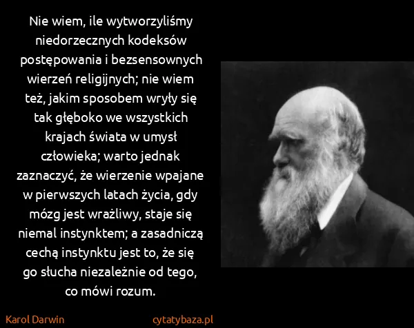 Karol Darwin: Nie wiem, ile wytworzyliśmy niedorzecznych kodeksów... Karol Darwin: Nie wiem, ile wytworzyliśmy niedorzecznych kodeksów...