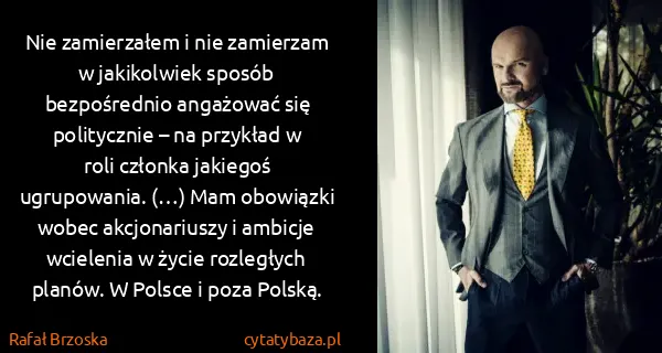 Rafał Brzoska: Nie zamierzałem i nie zamierzam w jakikolwiek sposób...