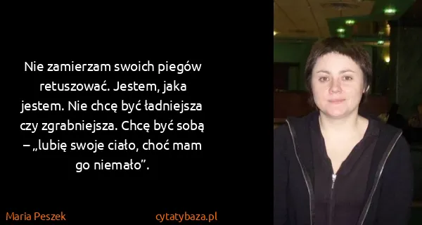 Maria Peszek: Nie zamierzam swoich piegów retuszować. Jestem, jaka...