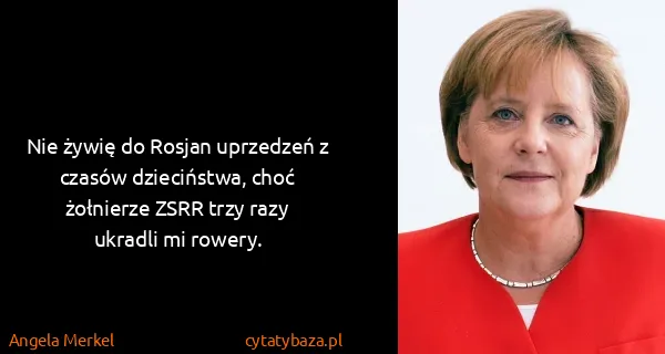 Angela Merkel: Nie żywię do Rosjan uprzedzeń z czasów dzieciństwa, choć...