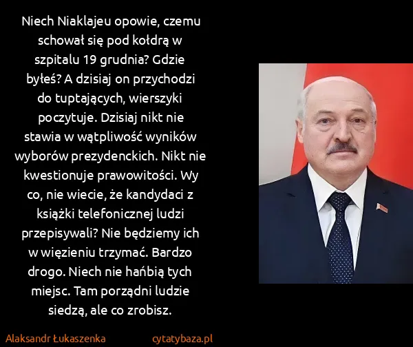 Alaksandr Łukaszenka: Niech Niaklajeu opowie, czemu schował się pod kołdrą w...