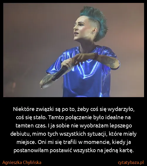Agnieszka Chylińska: Niektóre związki są po to, żeby coś się wydarzyło, coś...