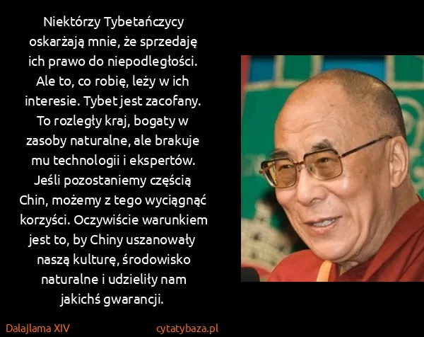 Dalajlama XIV: Niektórzy Tybetańczycy oskarżają mnie, że sprzedaję ich...