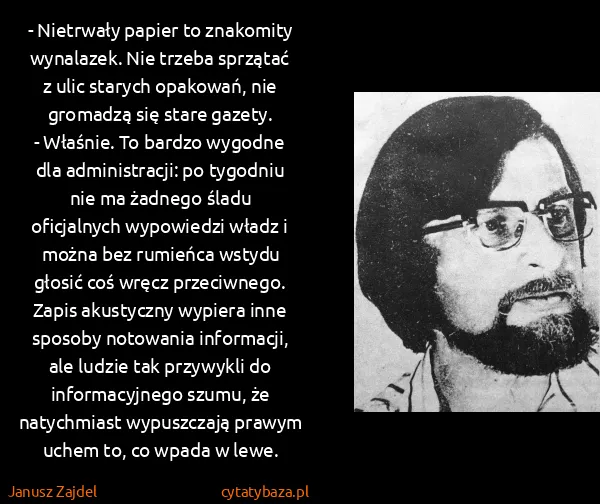 Janusz Zajdel: - Nietrwały papier to znakomity wynalazek. Nie trzeba...