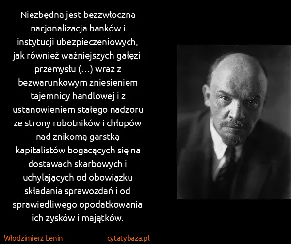 Włodzimierz Lenin: Niezbędna jest bezzwłoczna nacjonalizacja banków i...