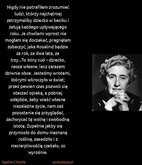 Agatha Christie: Nigdy nie potrafiłam zrozumieć ludzi, którzy najchętniej...