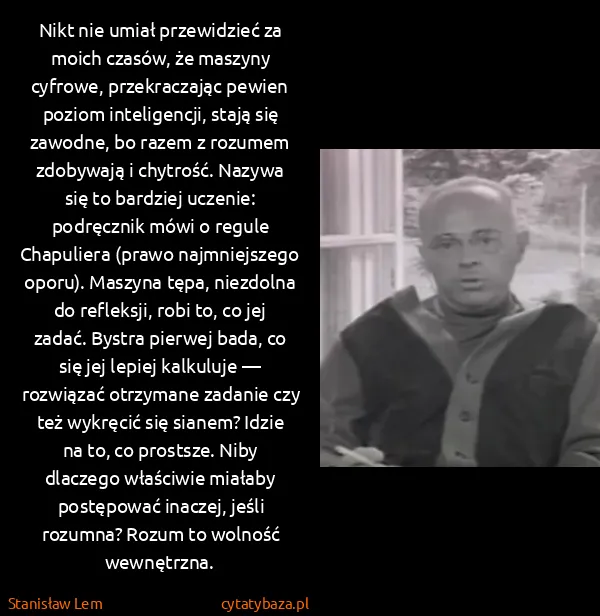 Stanisław Lem: Nikt nie umiał przewidzieć za moich czasów, że maszyny...