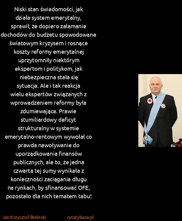 Jan Krzysztof Bielecki: Niski stan świadomości, jak działa system emerytalny,...