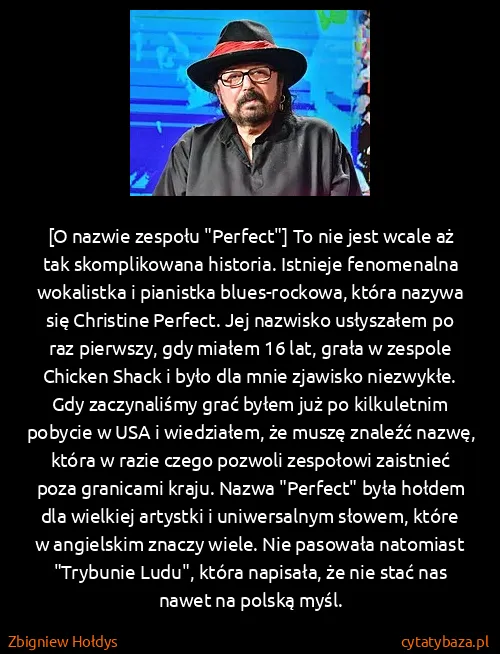 Zbigniew Hołdys: [O nazwie zespołu "Perfect"] To nie jest wcale aż tak...