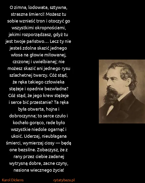 Karol Dickens: O zimna, lodowata, sztywna, straszna śmierci! Możesz tu...
