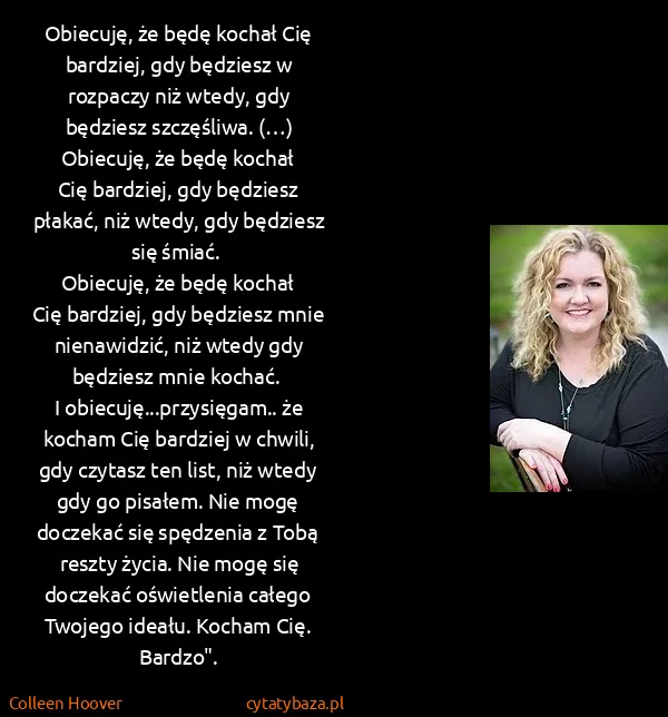 Colleen Hoover: Obiecuję, że będę kochał Cię bardziej, gdy będziesz w...