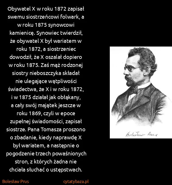 Bolesław Prus: Obywatel X w roku 1872 zapisał swemu siostrzeńcowi...