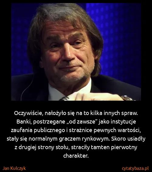 Jan Kulczyk: Oczywiście, nałożyło się na to kilka innych spraw....