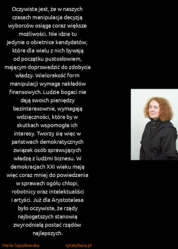 Maria Szyszkowska: Oczywiste jest, że w naszych czasach manipulacja decyzją...