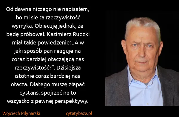 Wojciech Młynarski: Od dawna niczego nie napisałem, bo mi się ta...