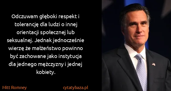 Mitt Romney: Odczuwam głęboki respekt i tolerancję dla ludzi o innej...