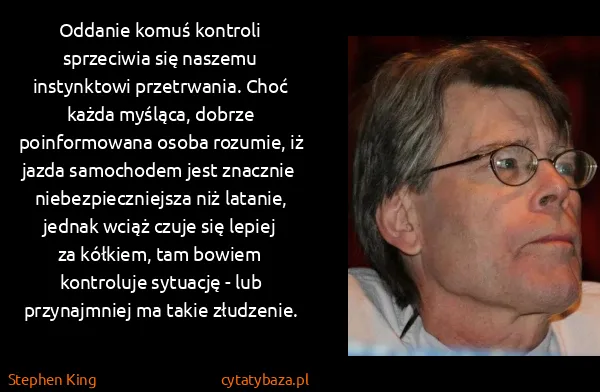 Stephen King: Oddanie komuś kontroli sprzeciwia się naszemu...
