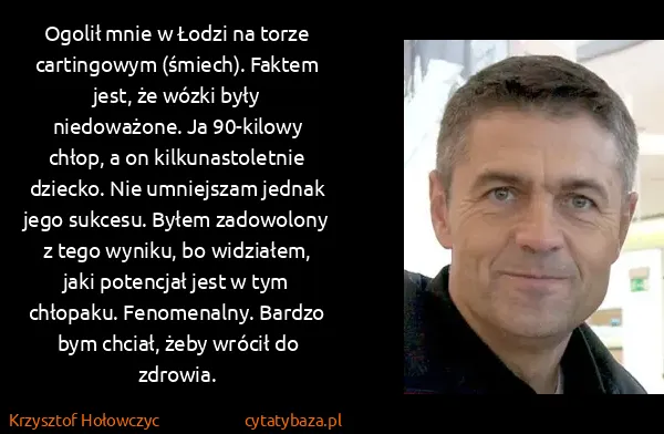 Krzysztof Hołowczyc: Ogolił mnie w Łodzi na torze cartingowym (śmiech)....